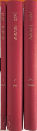 The Jazz Review. 4 Volumes in 3 - The Jazz Review. 4 Volumes in 3 -