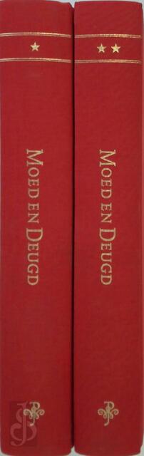 Moed en deugd - 2 delen - J. A. van Zelm van Eldik Moed en deugd - 2 delen - J. A. van Zelm van Eldik
