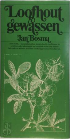 Loofhout gewassen - Jan Bosma Loofhout gewassen - Jan Bosma