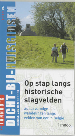 Op stap langs historische slagvelden - Denise van den Broeck Op stap langs historische slagvelden - Denise van den Broeck
