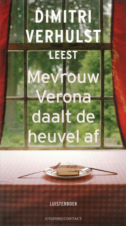 Mevrouw Verona daalt de heuvel af - Dimitri Verhulst Mevrouw Verona daalt de heuvel af - Dimitri Verhulst