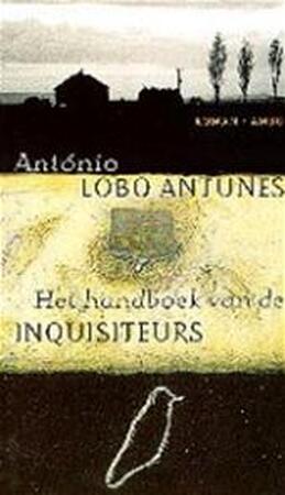 Het handboek van de inquisiteurs - António Lobo Antunes, Harrie Lemmens Het handboek van de inquisiteurs - António Lobo Antunes, Harrie Lemmens