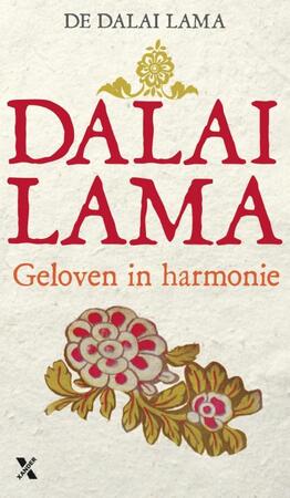 Geloven in Harmonie - Dalai Lama Geloven in Harmonie - Dalai Lama