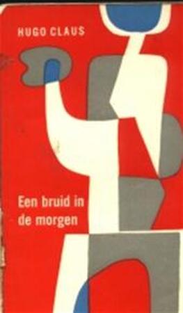 Een bruid in de morgen - H. Claus Een bruid in de morgen - H. Claus