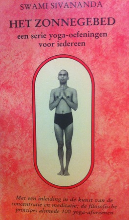 Het zonnegebed - Sivananda (Swami), Marja Hilsum Het zonnegebed - Sivananda (Swami), Marja Hilsum