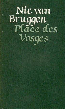 Place des Vosges - Nic Van Bruggen Place des Vosges - Nic Van Bruggen