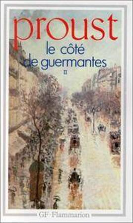 A la recherche du temps perdu: Le côté de Guermantes - Marcel Proust A la recherche du temps perdu: Le côté de Guermantes - Marcel Proust