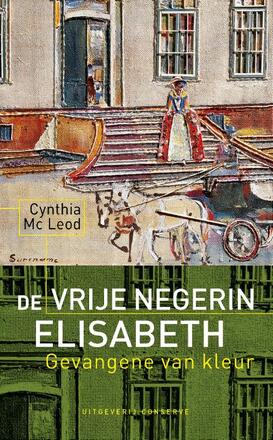 De vrije negerin Elisabeth - Cynthia MacLeod De vrije negerin Elisabeth - Cynthia MacLeod