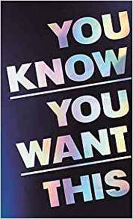 You Know You Want This - Kristen Roupenian You Know You Want This - Kristen Roupenian