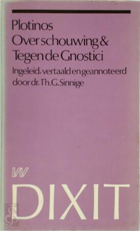 Over schouwing tegen de gnostici - Plotinos Over schouwing tegen de gnostici - Plotinos