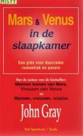 Mars en Venus in de slaapkamer - John Gray, Mieke Vastbinder Mars en Venus in de slaapkamer - John Gray, Mieke Vastbinder