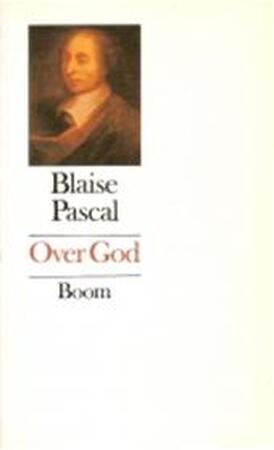 Over God - Blaise Pascal, Frank de Graaff Over God - Blaise Pascal, Frank de Graaff