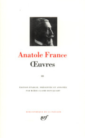 Oeuvres - Tome III - Anatole France Oeuvres - Tome III - Anatole France