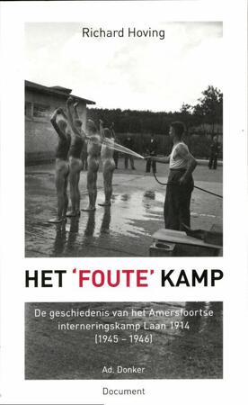 Het 'foute' kamp - Richard Hoving Het 'foute' kamp - Richard Hoving