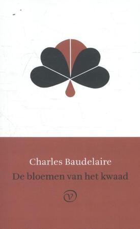 De bloemen van het kwaad - Charles Baudelaire De bloemen van het kwaad - Charles Baudelaire