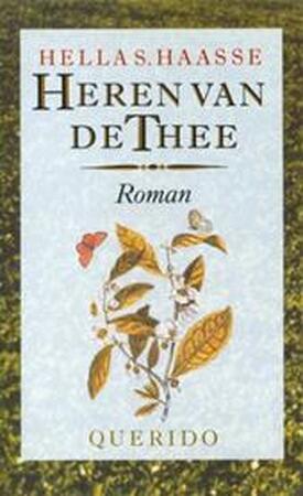 Heren van de thee - Hella Haasse Heren van de thee - Hella Haasse