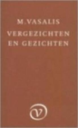 Vergezichten en gezichten - M. Vasalis Vergezichten en gezichten - M. Vasalis