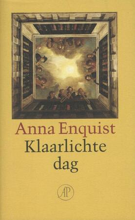 Klaarlichte dag - Anna Enquist Klaarlichte dag - Anna Enquist