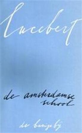 De Amsterdamse school - Lucebert De Amsterdamse school - Lucebert