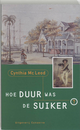 Hoe duur was de suiker? - C. Mcleod Hoe duur was de suiker? - C. Mcleod