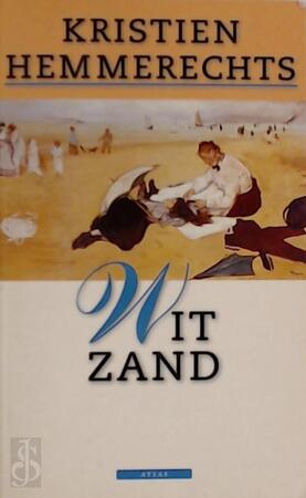 Wit zand - Kristien Hemmerechts Wit zand - Kristien Hemmerechts