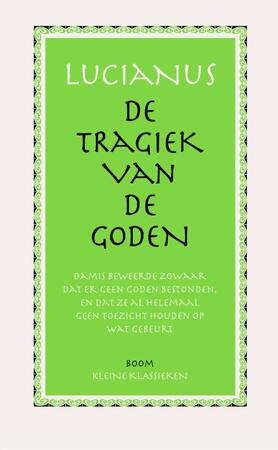 De tragiek van de Goden - Lucianus De tragiek van de Goden - Lucianus