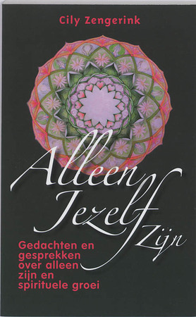Alleen jezelf zijn - C. Zengerink Alleen jezelf zijn - C. Zengerink