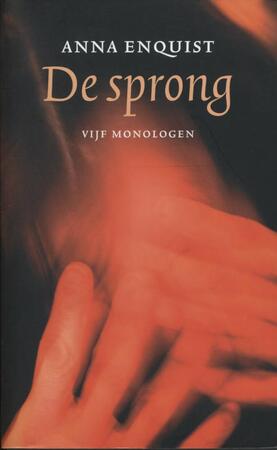 De sprong - Anna Enquist De sprong - Anna Enquist