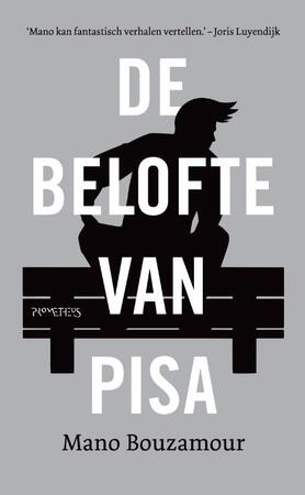 De belofte van Pisa - Mano Bouzamour De belofte van Pisa - Mano Bouzamour