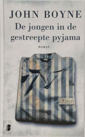 De jongen in de gestreepte pyjama - John Boyne De jongen in de gestreepte pyjama - John Boyne