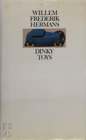 Dinky Toys - Willem Frederik Hermans Dinky Toys - Willem Frederik Hermans