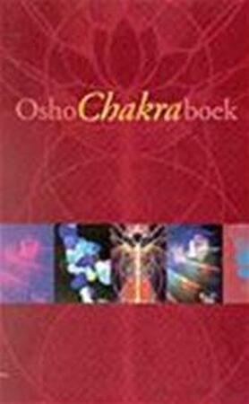 Osho Chakra boek - Osho Osho Chakra boek - Osho