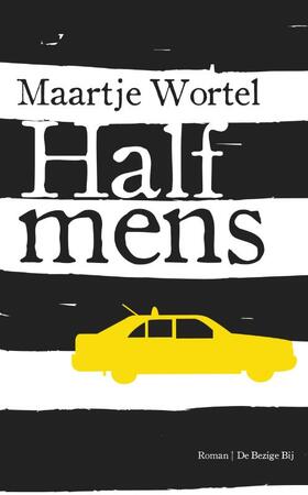 Half mens - Maartje Wortel Half mens - Maartje Wortel