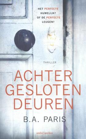 Achter gesloten deuren - B.A. Paris Achter gesloten deuren - B.A. Paris