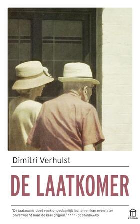 De laatkomer - Dimitri Verhulst De laatkomer - Dimitri Verhulst