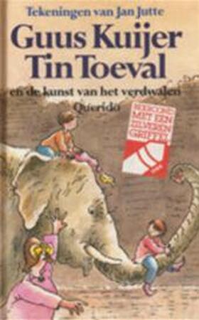 Tin Toeval en de kunst van het verdwalen - Guus Kuijer, Jan Jutte Tin Toeval en de kunst van het verdwalen - Guus Kuijer, Jan Jutte