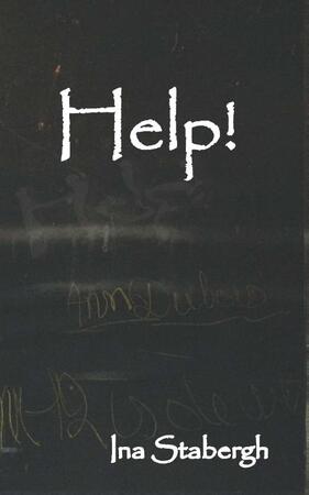 Help! - Ina Stabergh Help! - Ina Stabergh