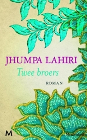 Twee broers - Jhumpa Lahiri Twee broers - Jhumpa Lahiri
