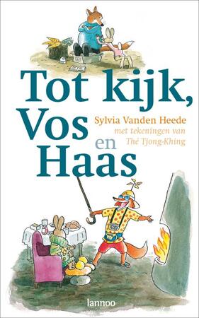 Tot kijk, Vos en Haas - Sylvia Vanden Heede, Sylvia Vanden Heede Tot kijk, Vos en Haas - Sylvia Vanden Heede, Sylvia Vanden Heede