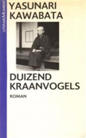 Duizend kraanvogels - Yasunari Kawabata Duizend kraanvogels - Yasunari Kawabata