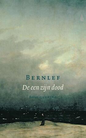 De een zijn dood - Bernlef, J. Bernlef De een zijn dood - Bernlef, J. Bernlef