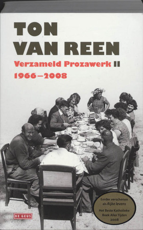 Verzameld Prozawerk II - Ton van Reen Verzameld Prozawerk II - Ton van Reen