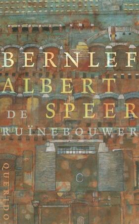 Albert Speer, de ruinebouwer - J. Bernlef Albert Speer, de ruinebouwer - J. Bernlef