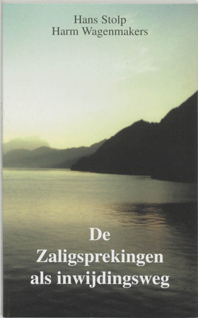 De Zaligsprekingen als inwijdingsweg - H. Stolp De Zaligsprekingen als inwijdingsweg - H. Stolp