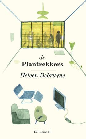 De plantrekkers - Heleen Debruyne De plantrekkers - Heleen Debruyne