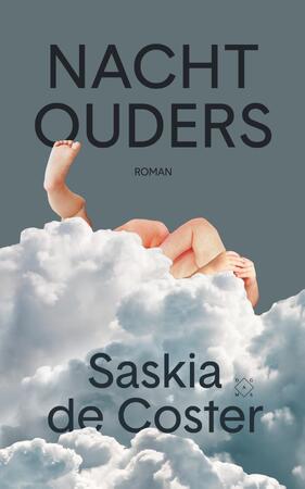 Nachtouders - Saskia de Coster Nachtouders - Saskia de Coster