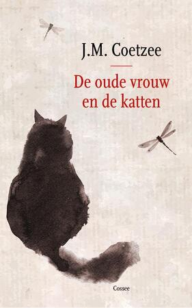 De oude vrouw en de katten - J.M. Coetzee De oude vrouw en de katten - J.M. Coetzee