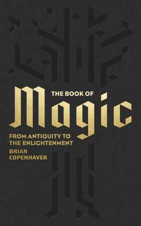 Book of magic - Brian Copenhaver Book of magic - Brian Copenhaver