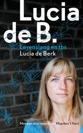 Lucia de B. - Lucia de Berk Lucia de B. - Lucia de Berk