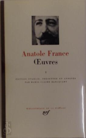 Oeuvres - Tome I - Anatole France Oeuvres - Tome I - Anatole France